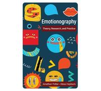 Emotionography: Theory, Research, and Practice