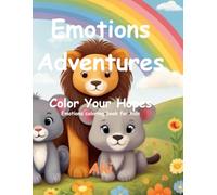 Emotions Adventures: Color Your Hopes:Emotions coloring book for kids