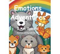 Emotions Adventures: I Am Special:Emotions coloring book for kids