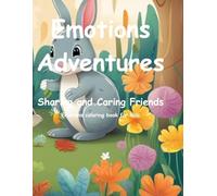 Emotions Adventures: Sharing and Caring Friends:Emotions coloring book for kids