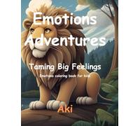 Emotions Adventures: Taming Big Feelings:Emotions coloring book for kids