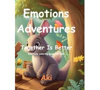 Emotions Adventures: Together Is Better:Emotions coloring book for kids