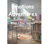 Emotions Adventures: When I Feel Nervous:Emotions coloring book for kids