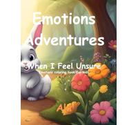 Emotions Adventures: When I Feel Unsure:Emotions coloring book for kids