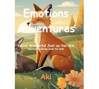 Emotions Adventures: You’re Wonderful Just as You Are:Emotions coloring book for kids