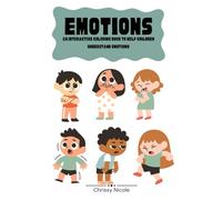 Emotions: An Interactive Coloring Book to Help Children Understand Emotions