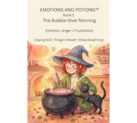 Emotions and Potions: The Bubble Over Morning: 1