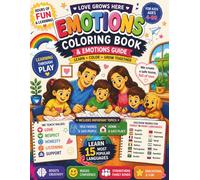 Emotions Coloring Book and Emotions Guide; learn the most popular 15 languages, ages 4-99; time with your family, strengthen bonds;interesting ... Fun Coloring, Tracing & Creative Activity