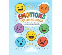 Emotions Coloring Book for Kids - Know What they Feel!: Bold & Easy Coloring Activities for Children's Age 3-12 | A Creative Coloring Adventure to ... More Emotions (Kids Coloring Activity Books)