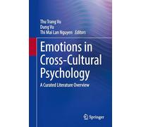Emotions in Cross-Cultural Psychology: A Curated Literature Overview