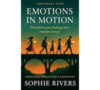 Emotions in Motion: 15 (Emotional Flow)