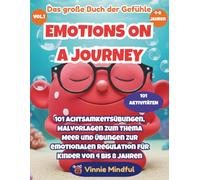EMOTIONS ON A JOURNEY: Das große Buch der Gefühle (Vol. 1): 101 Achtsamkeitsübungen, Malvorlagen zum Thema Meer und Übungen zur emotionalen Regulation ... (Emotions on a Journey (Deutsche Ausgabe).)