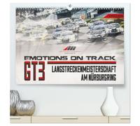 Emotions on Track - Langstreckenmeisterschaft am Nürburgring - GT3 (hochwertiger Premium Wandkalender 2026 DIN A2 quer), Kunstdruck in Hochglanz: ... der GT3 Boliden der VLN aus dem Jahr 2016