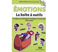 Emotions: Stratégies pour développer l'intelligence émotionnelle chez l'enfant