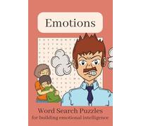 Emotions Word Search Puzzle Book: Educational Word Search Puzzles with Easy-to-Read Print About Emotions, Feelings, and Emotional Intelligence | 50+ ... Emotional Growth | 6 x 9 Inches, 110 Pages