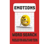 Emotions Word Search Puzzle Book: Word Searches With Easy To Read Print About Emotions, Anxiety, Stress Relief, Mindfulness And More |6x9 inches, 110 ... Vacations, Mental Health, and Free Time.