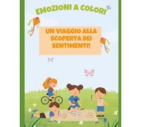 Emozioni a colori: Un viaggio alla scoperta dei sentimenti!