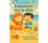 Emozioni tra le dita: Un viaggio illustrato dedicato ai più piccoli