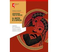 Emozioni tra le righe. Il mito e l'epica. Per la Scuola media. Con e-book. Con espansione online