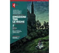 Emozioni tra le righe. Per la Scuola media. Con e-book. Con espansione online (Vol. 2)