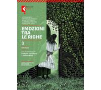 Emozioni tra le righe. Per la Scuola media. Con e-book. Con espansione online (Vol. 3)