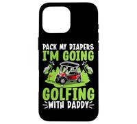 Empaca mis pañales Voy a Jugar al Golf con papá Carcasa para iPhone 16 Pro MAX