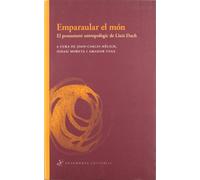 Emparaular el món: El pensament antropològic de Lluís Duch: 22 (Assaig)