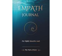 Empath Journal: A Guided Workbook for Emotional Clarity and Healthy Boundaries