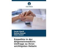 Empathie in der Allgemeinmedizin: Umfrage zu ihren wichtigsten Hebeln