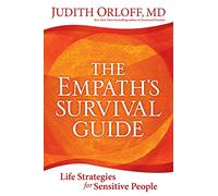 Empath's Survival Guide,The: Life Strategies for Sensitive People [Idioma Inglés]