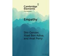Empathy: From Perception to Understanding and Feeling Others' Emotions (Elements in Perception)