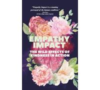 Empathy Impact: The Wild Effects of Kindness in Action