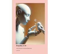 Empathy in AI: Laila Ahmed's Emotional Machines