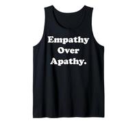 Empathy Over Apathy Motivational Camiseta sin Mangas