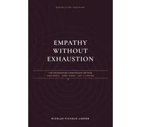 Empathy Without Exhaustion: The Boundaried Compassion Method for People Who Care (Psychology with Greenliving-Coaching)