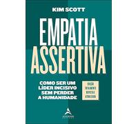 Empatia assertiva: como ser um líder incisivo sem