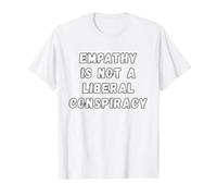 Empatía Conspiración Liberal Igualdad Humor Anti-Republicano Camiseta gráfica económica, Hombre, Blanco, XL