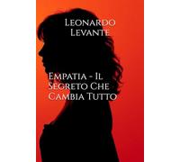 Empatia - Il Segreto Che Cambia Tutto