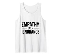 Empatía sobre la ignorancia Cita inspiradora Motivacional Camiseta sin Mangas