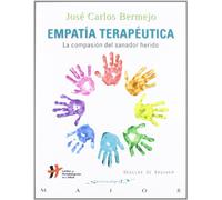 Empatia Terapeutica: La compasión del sanador herido: 42 (Serendipity Maior)