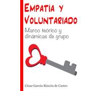 Empatía y Voluntariado: Marco teórico y dinámicas de grupo
