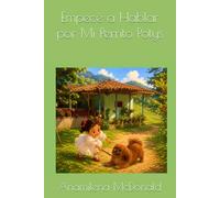 Empecé a Hablar por Mi Perrito Potys