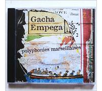 Empega Gacha - Polyphonies Marsellaises