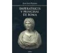 Emperatrices Y Princesas De Roma (RAICES)