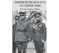 Emperor Nicholas II As I Knew Him
