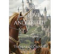 Emperor of Love and Truth