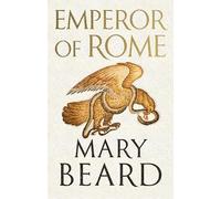 Emperor of Rome: Ruling the Ancient Roman World