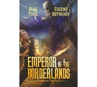 Emperor of the Borderlands (Book 2): A Historical Progression Fantasy Series