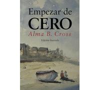 Empezar de cero (versión ilustrada) (libros para la evasión)