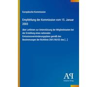 Empfehlung der Kommission vom 15. Januar 2003: über Leitlinien zur Unterstützung der Mitgliedstaaten bei der Erstellung eines nationalen ... der Richtlinie 2001/80/EG des [...]